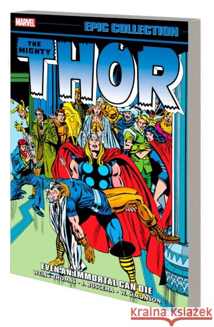 Thor Epic Collection: Even An Immortal Can Die Roy Thomas 9781302948689 Marvel Comics