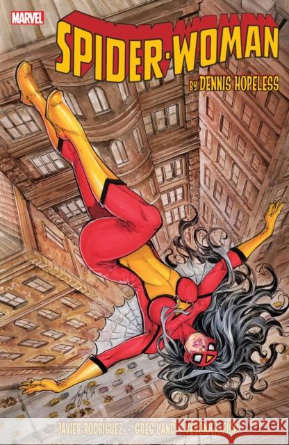 Spider-Woman by Dennis Hopeless Dennis Hopeless 9781302950040 Marvel Comics