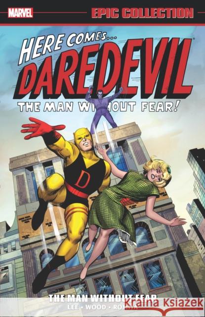 Daredevil Epic Collection: The Man Without Fear Stan Lee 9781302950361