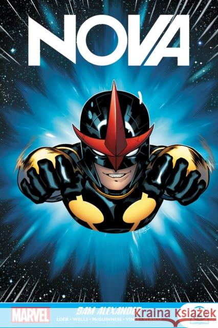 Nova: Sam Alexander Ed McGuinness Marvel Various                           Rafael d 9781302950422 Marvel Comics