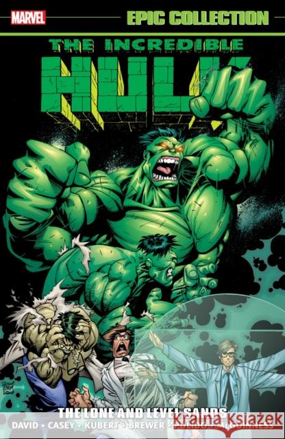 Incredible Hulk Epic Collection: The Lone And Level Sands Peter David 9781302951061