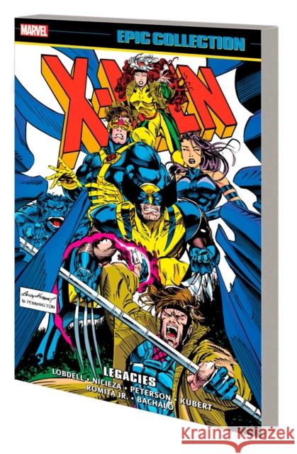X-Men Epic Collection: Legacies Nicieza, Fabian 9781302951115 Marvel Comics