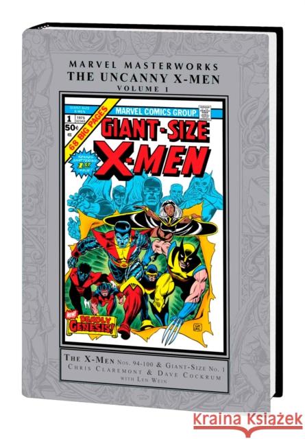 Marvel Masterworks: The Uncanny X-Men Vol. 1 Chris Claremont Len Wein Bill Mantlo 9781302951443 Marvel Universe