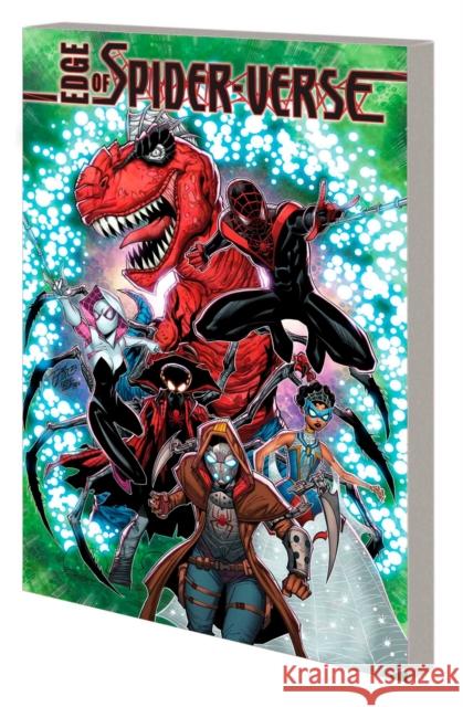 Edge of Spider-Verse: Bleeding Edge Pere Perez Marvel Various 9781302953386 Marvel Comics