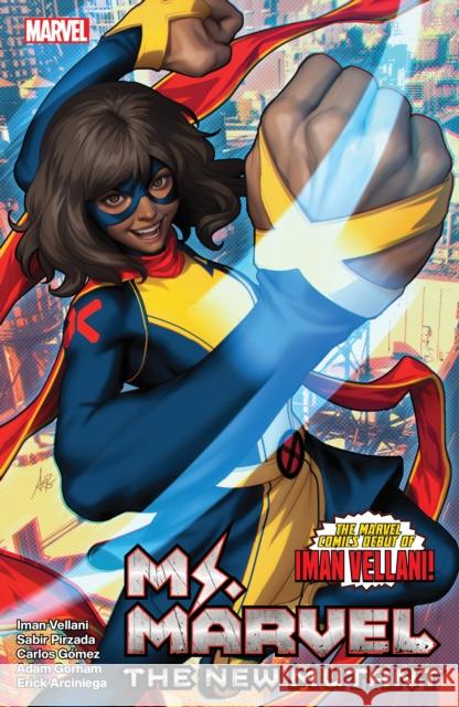 Ms. Marvel: The New Mutant Vol. 1 Iman Vellani 9781302954901