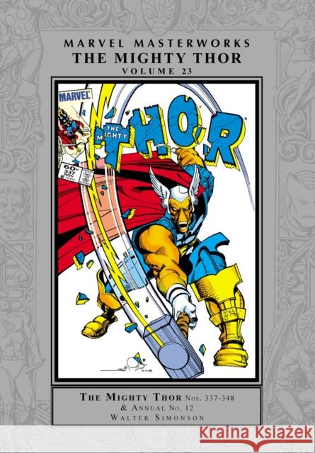 Marvel Masterworks: The Mighty Thor Vol. 23 Walt Simonson 9781302955557 Marvel Universe