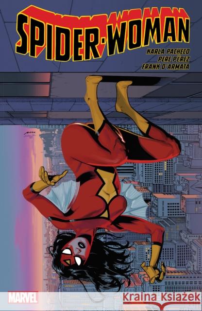 Spider-woman By Pacheco & Perez Karla Pacheco 9781302955748