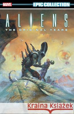 Aliens Epic Collection: The Original Years Vol. 2 Tba 9781302956318 Marvel Comics