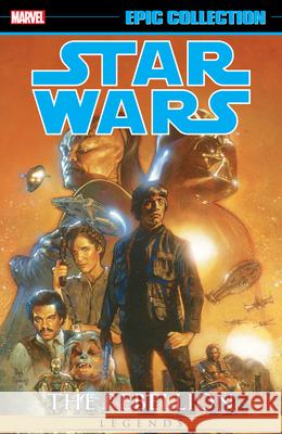 Star Wars Legends Epic Collection: The Rebellion Vol. 6 Tba 9781302956400 Marvel Comics