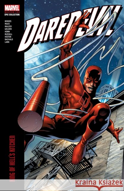 Daredevil Modern Era Epic Collection: King of Hell's Kitchen Brian Michael Bendis 9781302956424