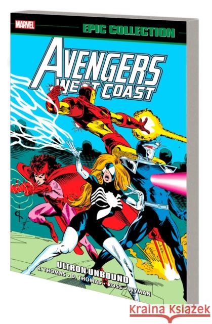 Avengers West Coast Epic Collection: Ultron Unbound Danny Fingeroth 9781302956448