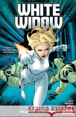 White Widow: Welcome To Idylhaven Sarah Gailey 9781302957322 Marvel Comics