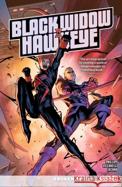 Black Widow & Hawkeye: Broken Arrow Stephanie Phillips 9781302957483
