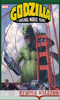 Godzilla: The Original Marvel Years Omnibus Doug Moench 9781302958756
