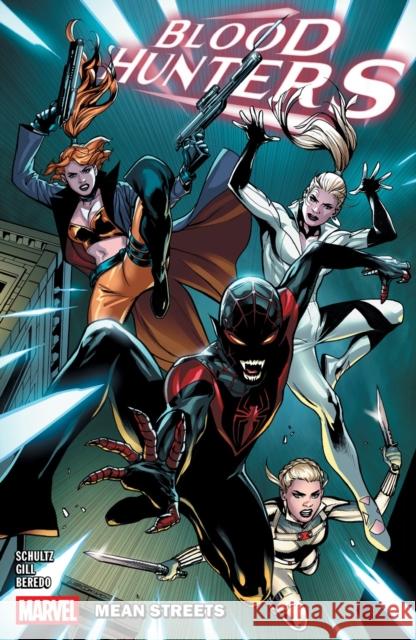 Blood Hunters Erica Schultz 9781302958923 Marvel Universe