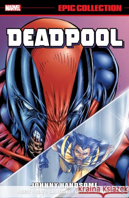 Deadpool Epic Collection: Johnny Handsome Marvel Various 9781302959579 Marvel Comics