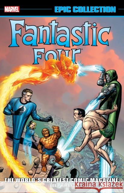 Fantastic Four Epic Collection: World's Greatest Comic Magazine TPB (New Printing 2) Stan Lee 9781302960421