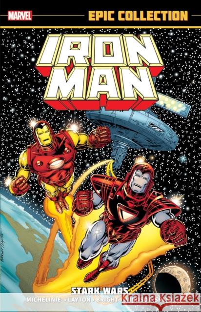 Iron Man Epic Collection: Stark Wars (New Printing) David Michelinie 9781302960476 Marvel Comics