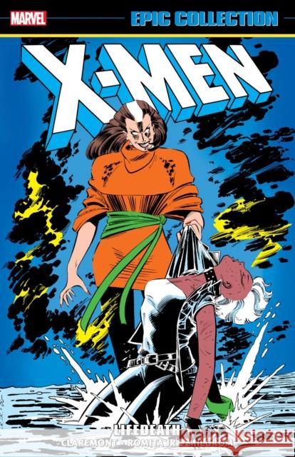 X-Men Epic Collection: Lifedeath Chris Claremont 9781302960643