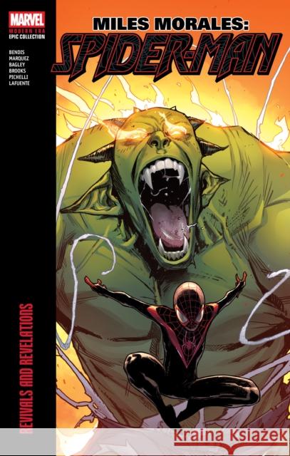 Miles Morales: Spider-Man Modern Era Epic Collection: Revivals and Revelations Brian Michael Bendis 9781302961077
