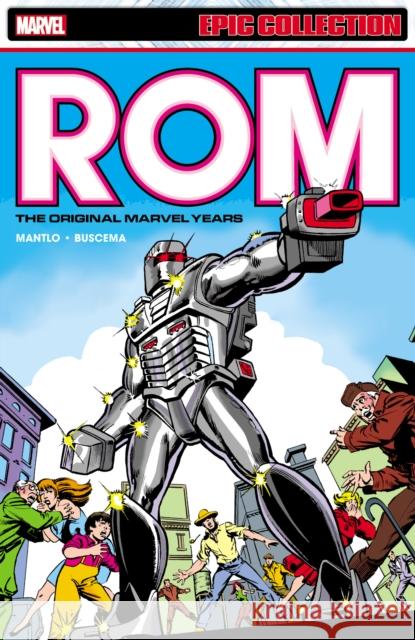 Rom Epic Collection: The Original Marvel Years Vol. 1 Bill Mantlo 9781302961084 Licensed Publishing