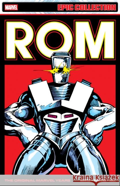 Rom Epic Collection: The Original Marvel Years Vol. 3 Bill Mantlo 9781302961107 Licensed Publishing
