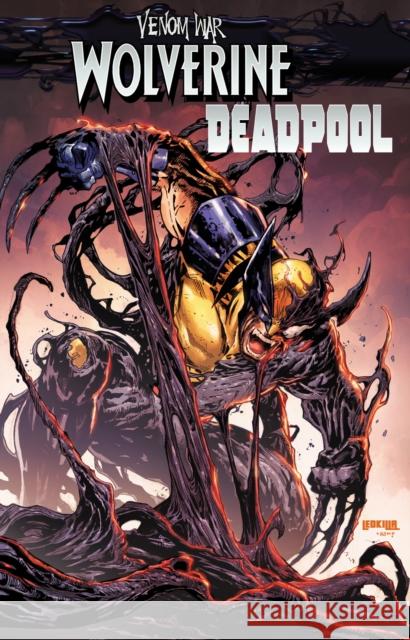 Venom War: Wolverine/Deadpool Tba 9781302961725 Marvel Universe