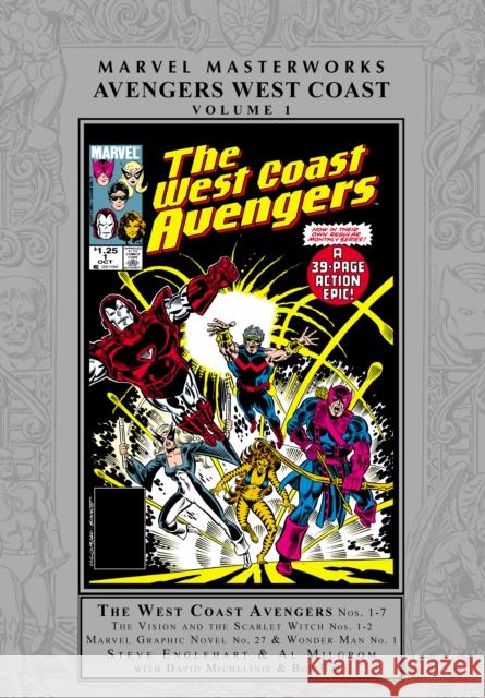 Marvel Masterworks: Avengers West Coast Vol. 1 Steve Englehart David Michelinie Al Milgrom 9781302962197