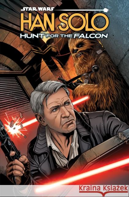 Star Wars: Han Solo - Hunt for the Falcon Rodney Barnes Ramon Rosanas 9781302963194