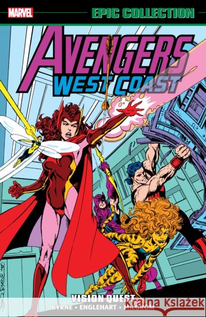 Avengers West Coast Epic Collection: Vision Quest [New Printing] Mark Gruenwald 9781302963910