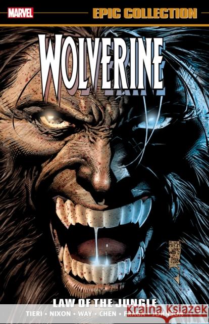 Wolverine Epic Collection: Law of The Jungle Daniel Way 9781302964139 Marvel Universe