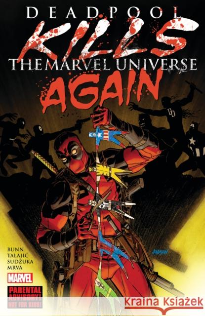 Deadpool Kills The Marvel Universe Again (New Printing) Cullen Bunn 9781302964597