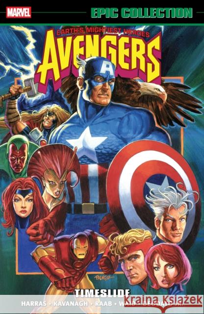 Avengers Epic Collection: Timeslide Terry Kavanagh 9781302967017 Marvel Universe