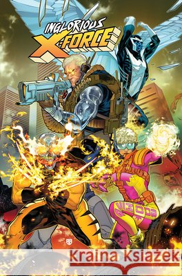 Inglorious X-Force Vol. 1 Tim Seeley Jordan Blum Michael St 9781302967581