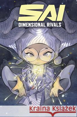 Sai: Dimensional Rivals Peach Momoko Natacha Bustos Peach Momoko 9781302968151 Marvel Universe