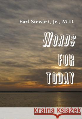 Words for Today Jr. Earl Stewart 9781304003225