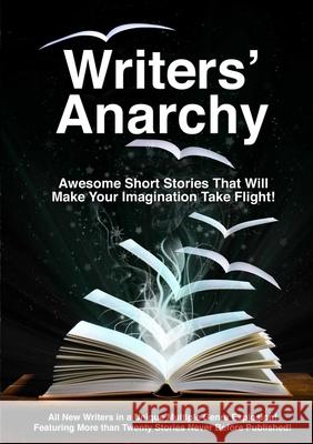 Writers' Anarchy Multiple Authors 9781304047298