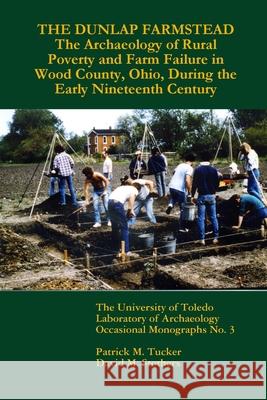 The Dunlap Farmstead David Stothers Patrick Tucker 9781304056160
