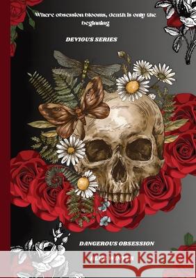 Dangerous Obsession Blue Winter 9781304061119 Publishdrive