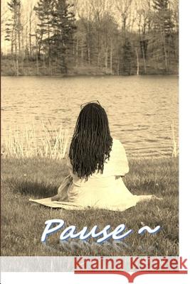 Pause Mia Bell 9781304069009 Lulu.com