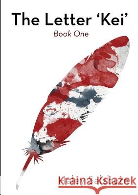 The Letter 'Kei' Haley Salzburn 9781304079466