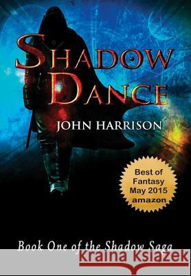 Shadow Dance John Harrison 9781304107176 Lulu.com