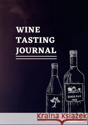 Bug and Olive Wine Tasting Notes - Bordeaux Haze: For the oenophiles Emelia Winnig 9781304140029 Lulu.com