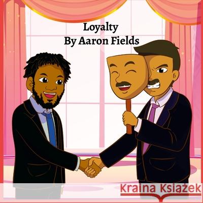 Loyalty (Kid Version) Aaron Fields 9781304152763