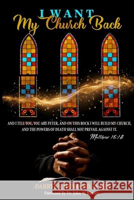 I Want My Church Back Darryl Husband 9781304168290