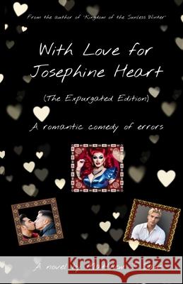 With Love for Josephine Heart Matthew J. Sam 9781304172051 Lulu.com