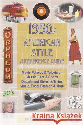 1950s American Style: A Reference Guide (soft cover) Daniel Niemeyer 9781304201652