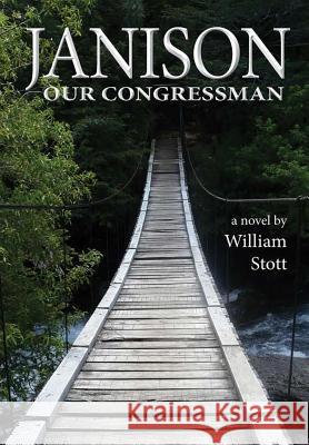 Janison, Our Congressman William Stott 9781304247223