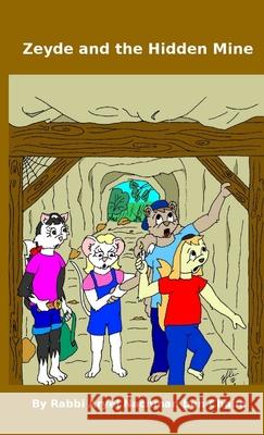 Zeyde and the Hidden Mine Rabbi Aryel Nachman Be 9781304278340