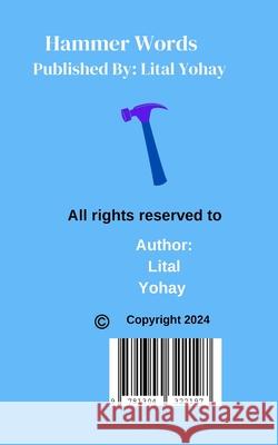 Hammer Words: A Literary Lyrics Book Lital Yohay 9781304322197 Lulu.com